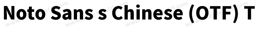 Noto Sans s Chinese (OTF) Thin字体转换